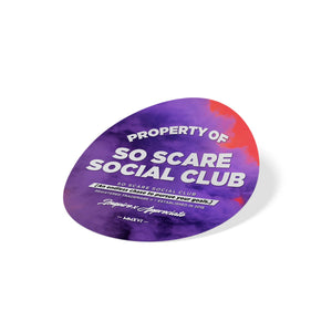 PROPERTY OF MAGNET SO SCARE SOCIAL CLUB