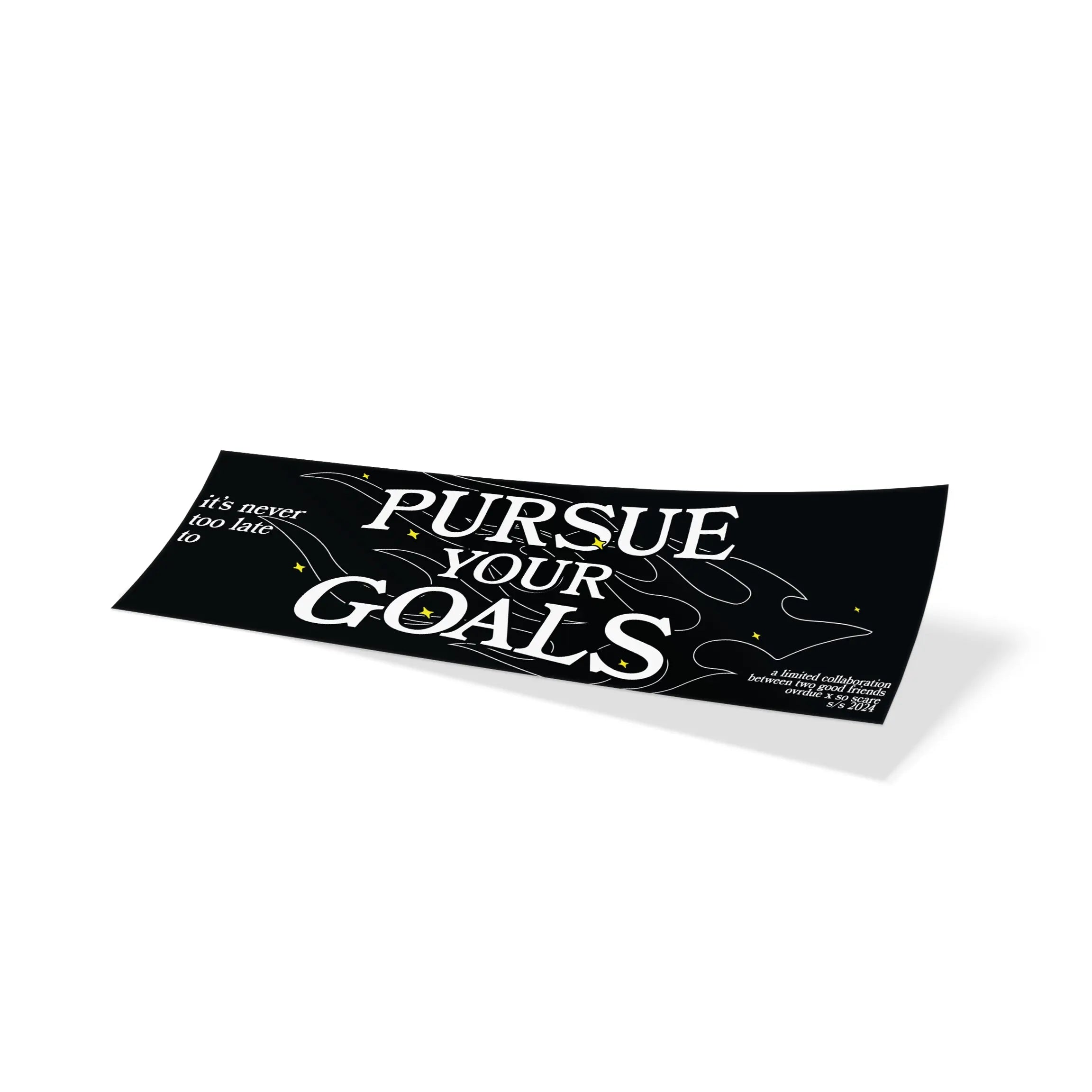 PURSUE YOUR GOALS SLAP - BLACK SO SCARE SOCIAL CLUB